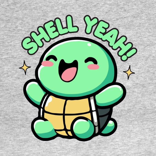 Shell Yeah Cute Turtle Lover Pun Funny by valiantbrotha